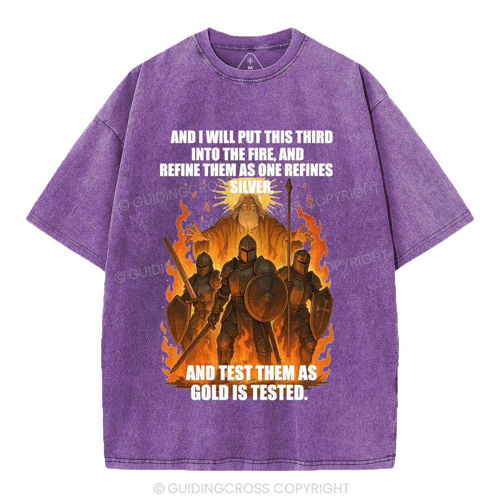 And I Will Put This Third Into The Fire Christian Washed T-Shirt