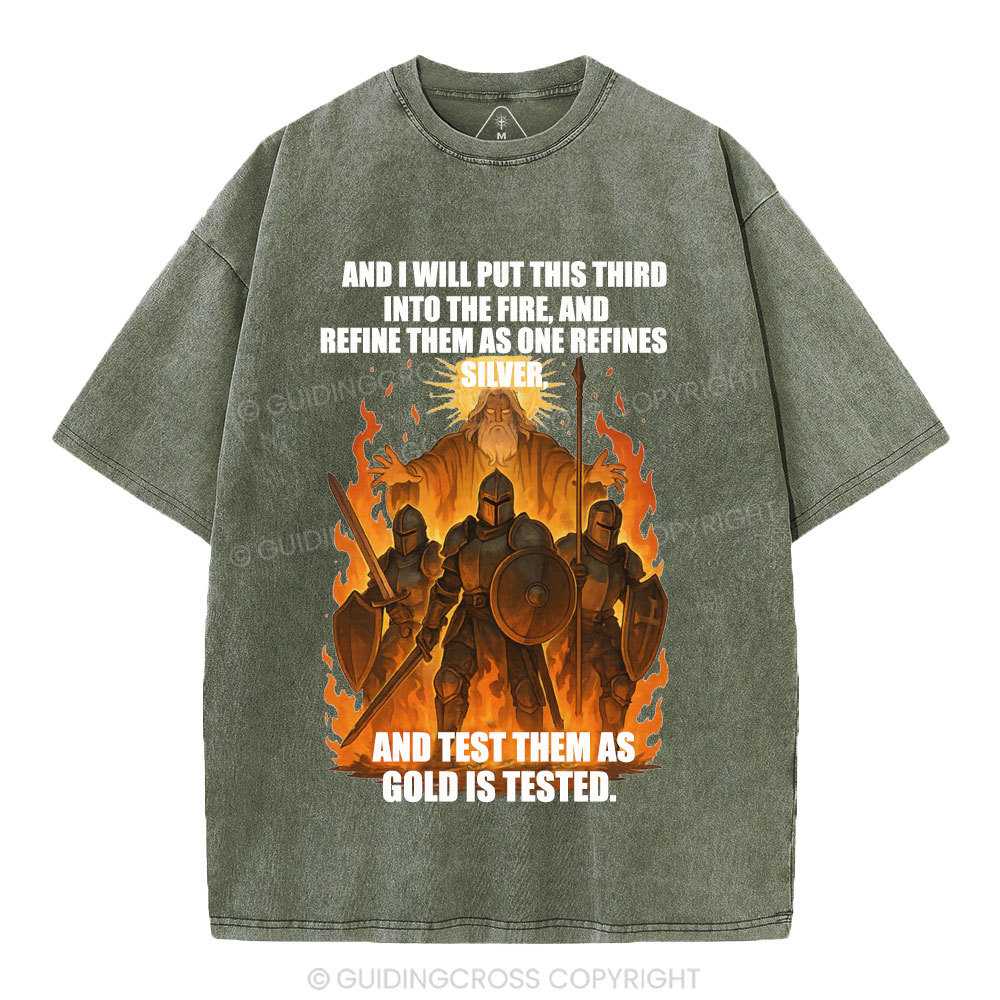 And I Will Put This Third Into The Fire Christian Washed T-Shirt