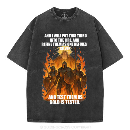 And I Will Put This Third Into The Fire Christian Washed T-Shirt