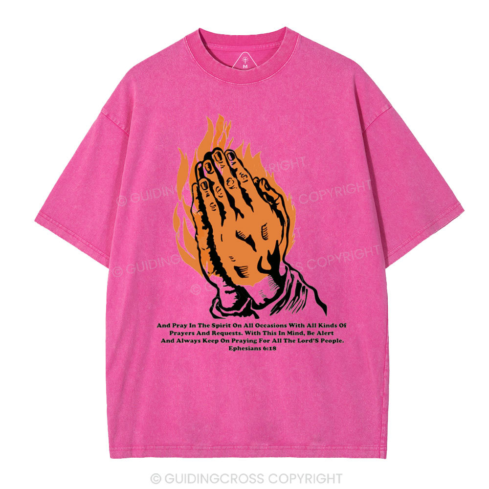 And Pray In The Spirit On Occasions Christia Washed T-Shirt