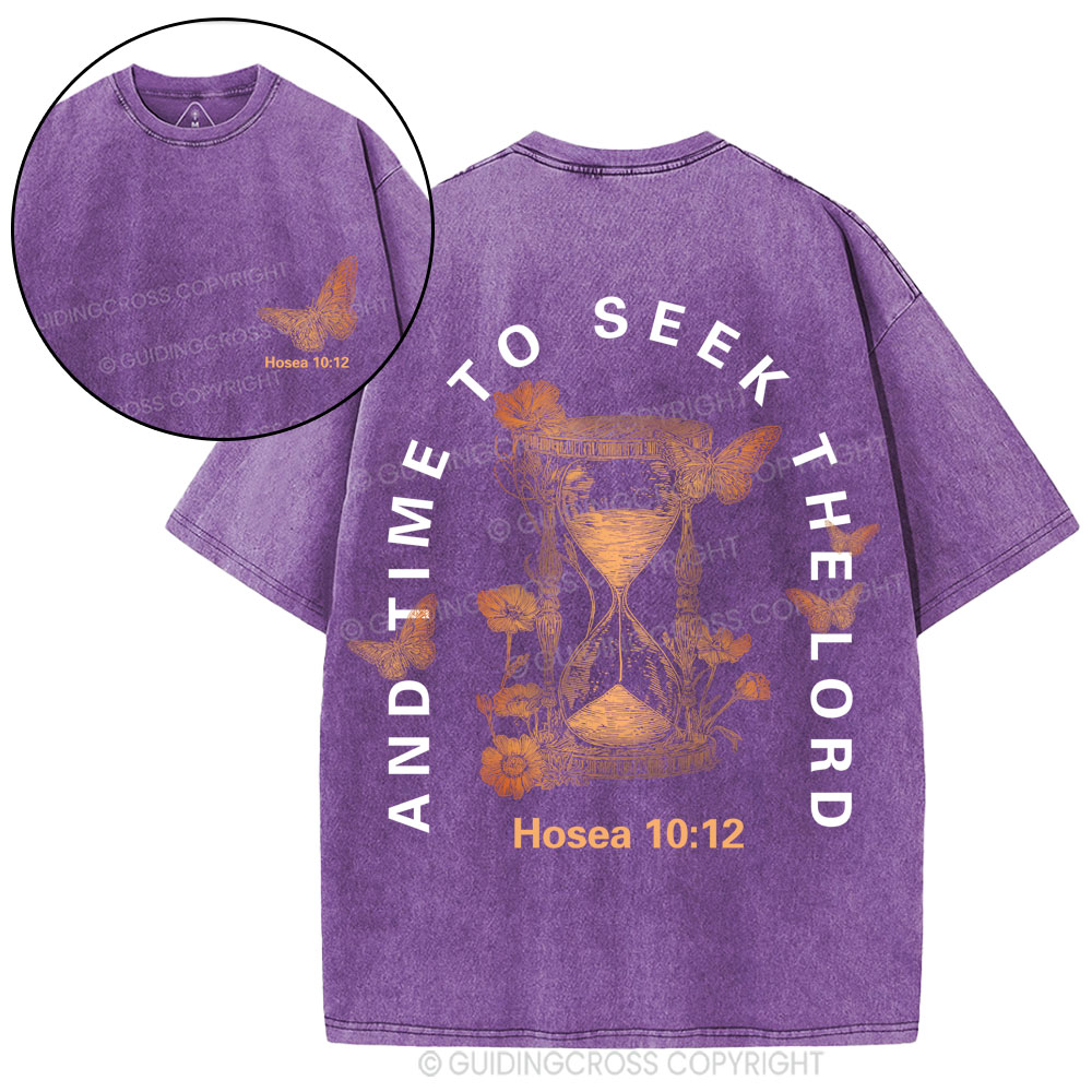 And Time To Seek The Lord Christian Washed T-Shirt