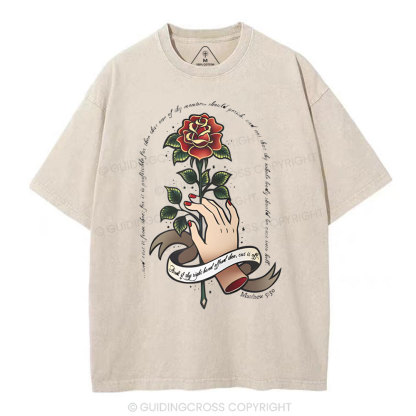 And if thy right hand offend thee Christian Washed T-Shirt