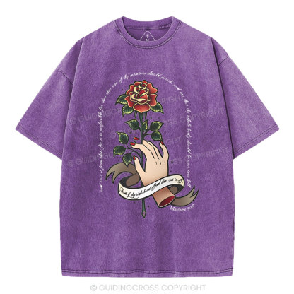 And if thy right hand offend thee Christian Washed T-Shirt