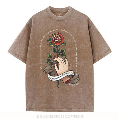 And if thy right hand offend thee Christian Washed T-Shirt