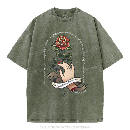 And if thy right hand offend thee Christian Washed T-Shirt