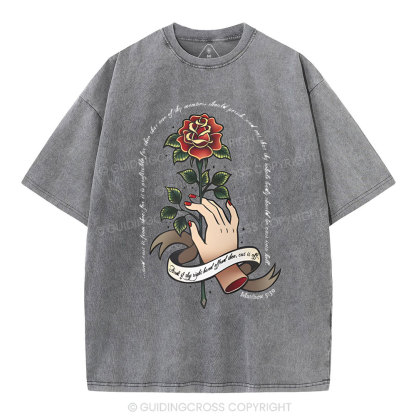 And if thy right hand offend thee Christian Washed T-Shirt