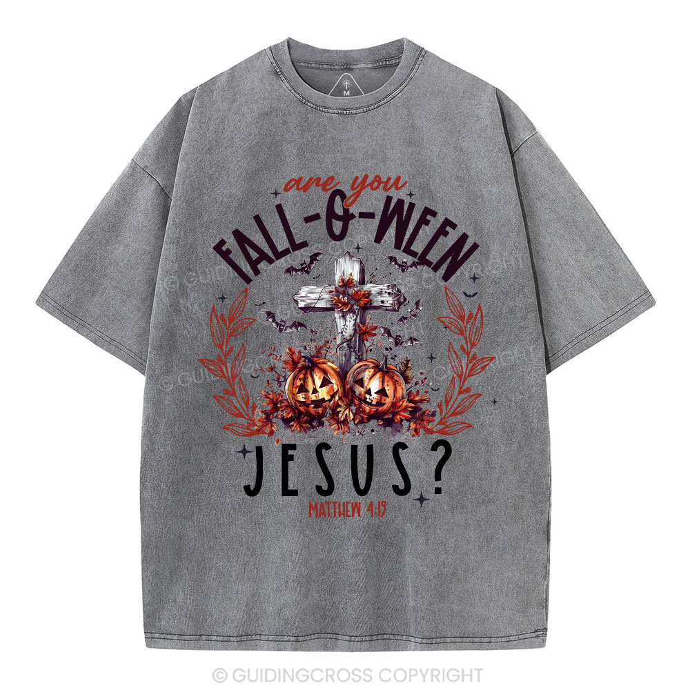Are You FALL-O-WEEN Jesus Christian Washed T-Shirt