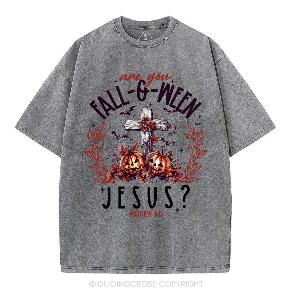 Are You FALL-O-WEEN Jesus Christian Washed T-Shirt