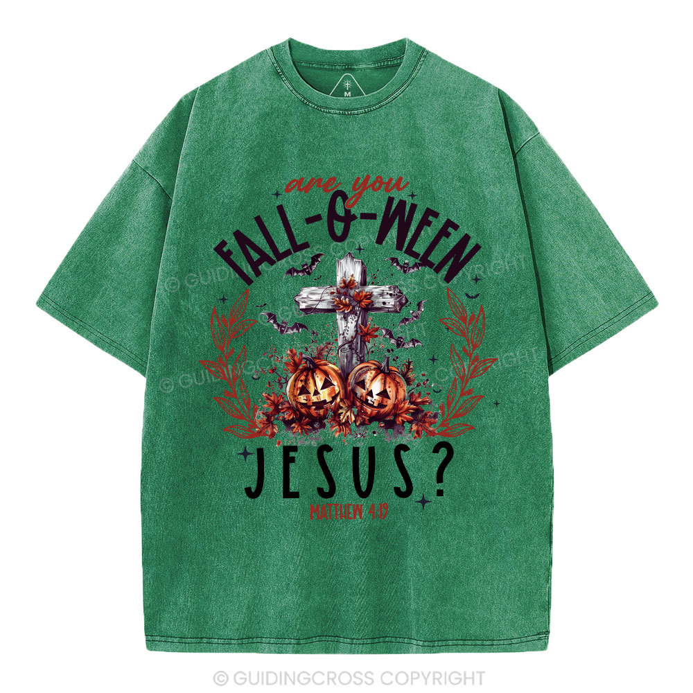 Are You FALL-O-WEEN Jesus Christian Washed T-Shirt