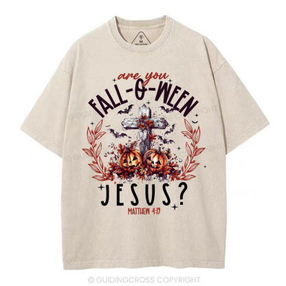 Are You FALL-O-WEEN Jesus Christian Washed T-Shirt