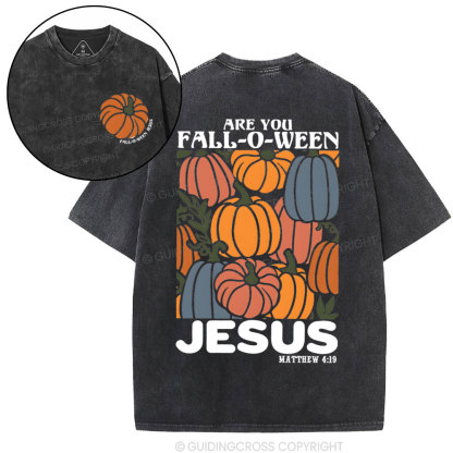 Are You FALL-O-WEEN Jesus Christian Washed T-Shirt