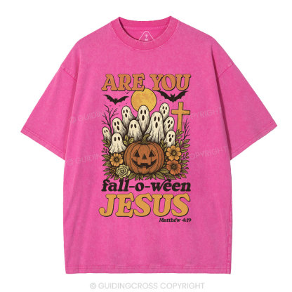 Are You Fall-O-Ween Jesus Christian Washed T-Shirt