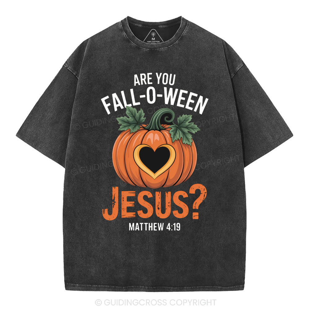 Are You Fall-o-ween Jesus Christian Washed T-Shirt