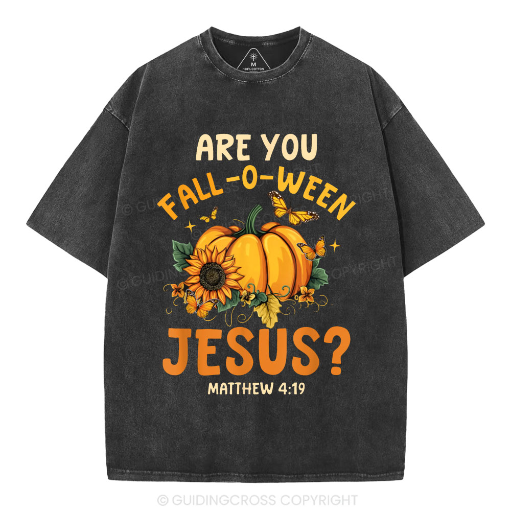 Are You Fall-o-ween Jesus Christian Washed T-Shirt