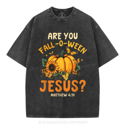 Are You Fall-o-ween Jesus Christian Washed T-Shirt
