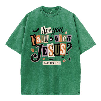 Are You Fall-o-ween Jesus Christian Washed T-Shirt