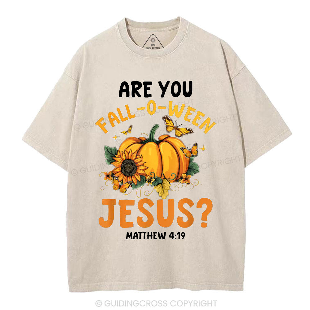 Are You Fall-o-ween Jesus Christian Washed T-Shirt