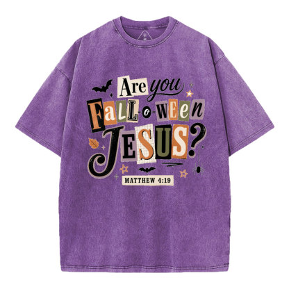 Are You Fall-o-ween Jesus Christian Washed T-Shirt