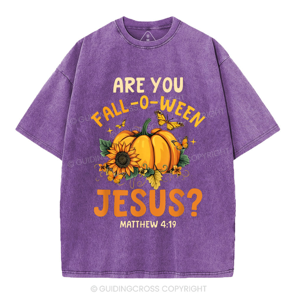 Are You Fall-o-ween Jesus Christian Washed T-Shirt