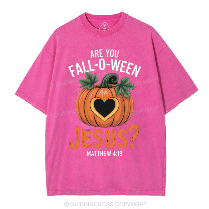Are You Fall-o-ween Jesus Christian Washed T-Shirt