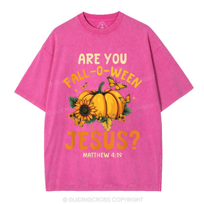 Are You Fall-o-ween Jesus Christian Washed T-Shirt