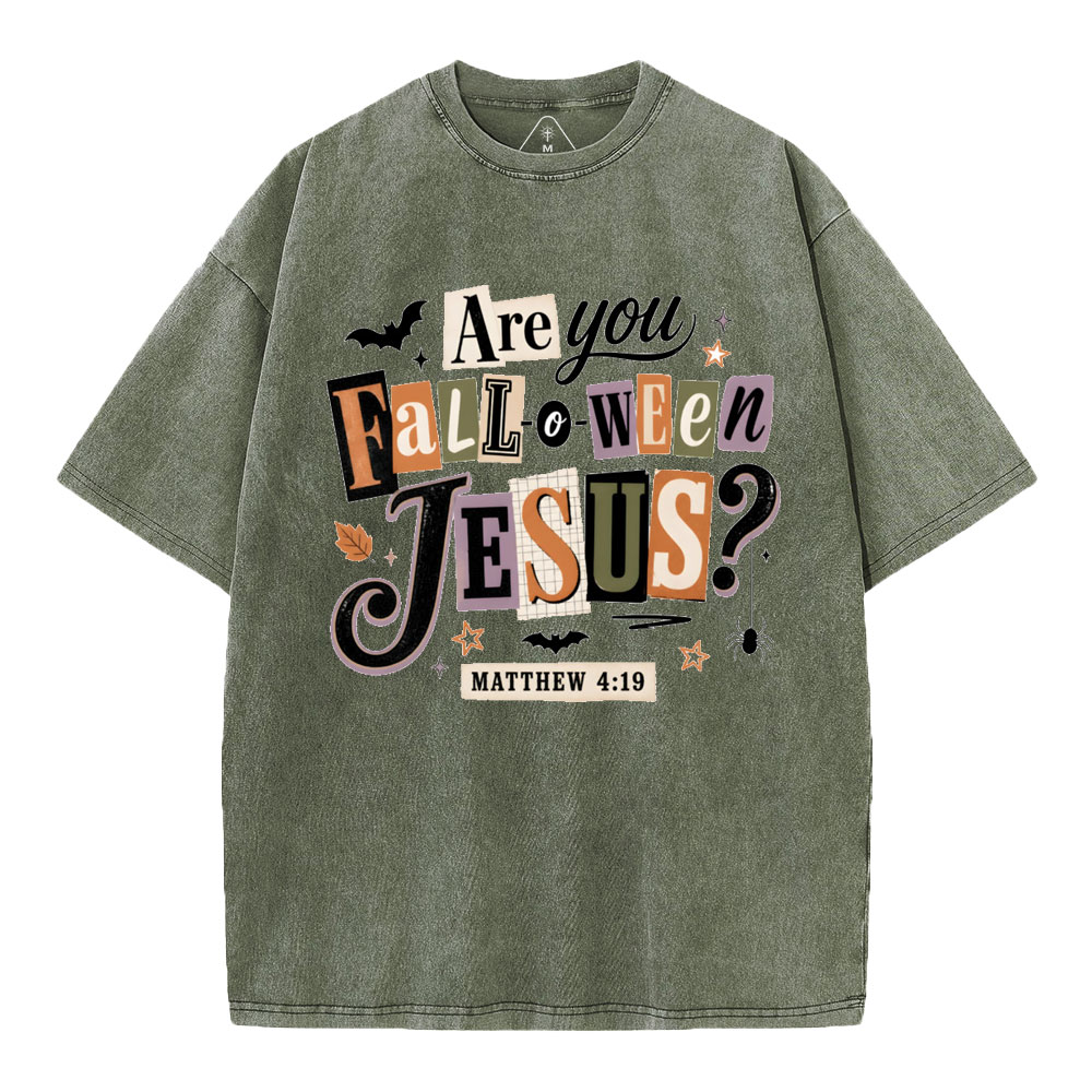 Are You Fall-o-ween Jesus Christian Washed T-Shirt