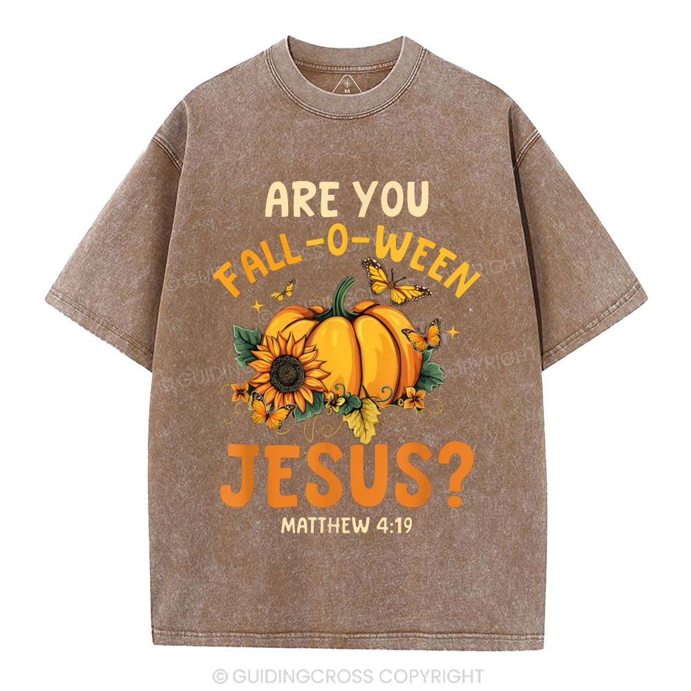Are You Fall-o-ween Jesus Christian Washed T-Shirt