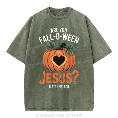 Are You Fall-o-ween Jesus Christian Washed T-Shirt