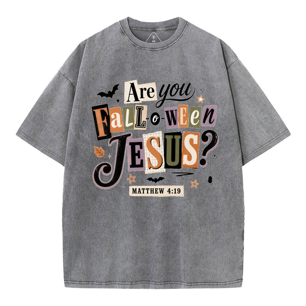 Are You Fall-o-ween Jesus Christian Washed T-Shirt