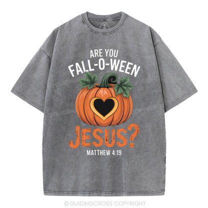 Are You Fall-o-ween Jesus Christian Washed T-Shirt