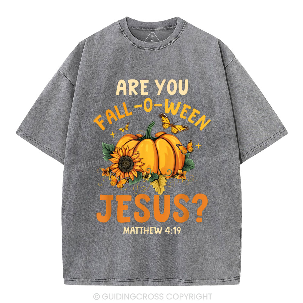 Are You Fall-o-ween Jesus Christian Washed T-Shirt