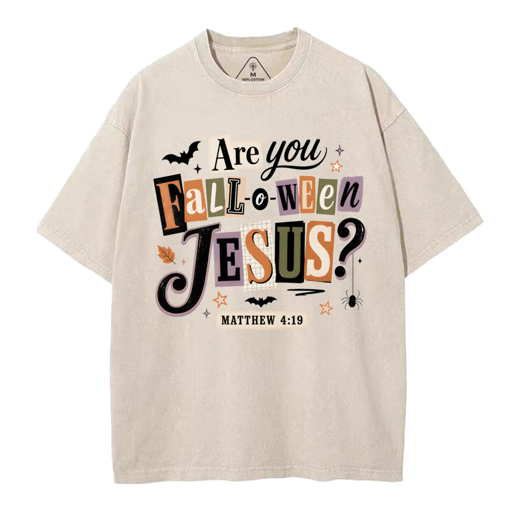 Are You Fall-o-ween Jesus Christian Washed T-Shirt