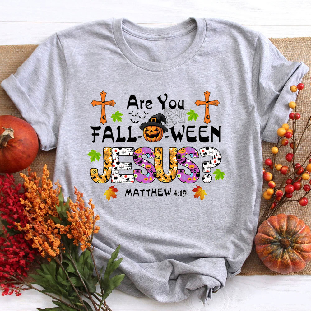 Are You Halloween Jesus Fall Christian T-Shirt