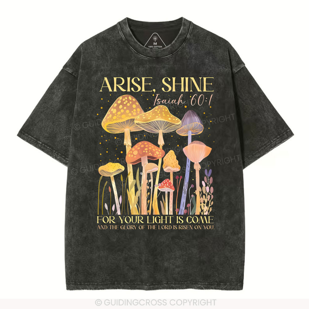 Arise Shine Christian Washed T-Shirt