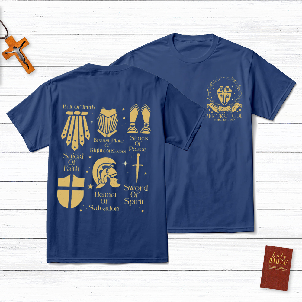 Armor Of God Christian Ephesians	 6:10 T-Shirt