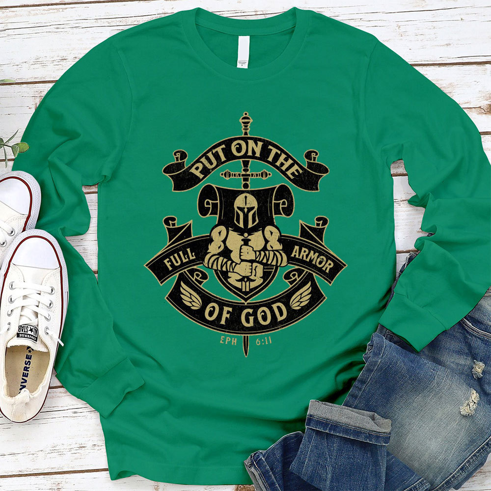 Put On The Full Of Armor Of God Christian Long Sleeve T-Shirt