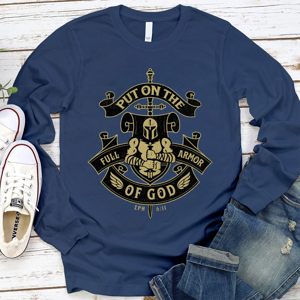 Put On The Full Of Armor Of God Christian Long Sleeve T-Shirt
