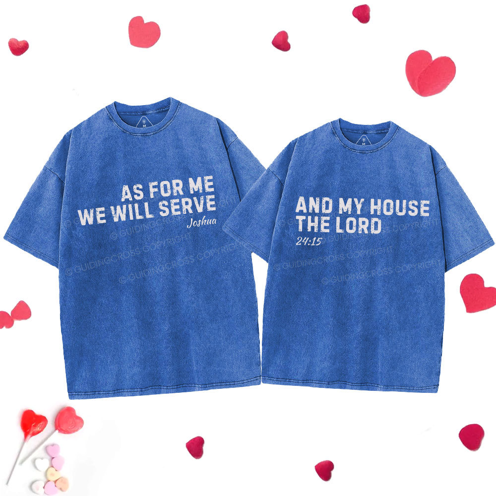 As For Me We Will Serve Christian Couple Washed T-Shirt