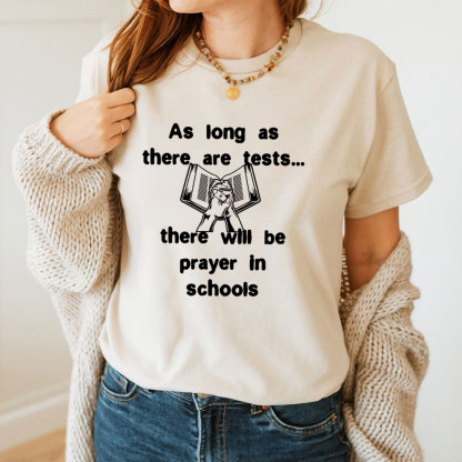 As Long As There Are Teats There Will Be Prayer In Schools Christian T-Shirt