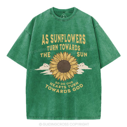 As Sunflowers Turn Towards Christian Washed T-Shirt