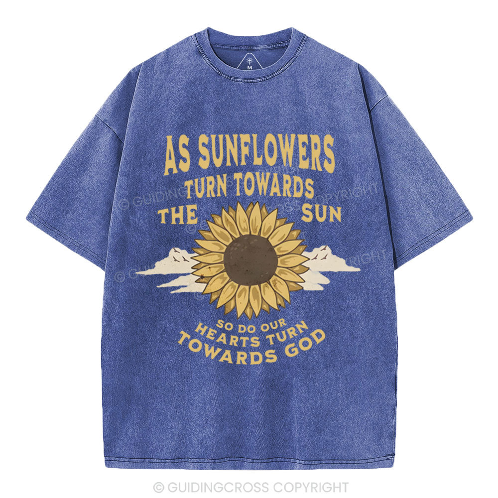 As Sunflowers Turn Towards Christian Washed T-Shirt