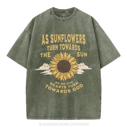 As Sunflowers Turn Towards Christian Washed T-Shirt
