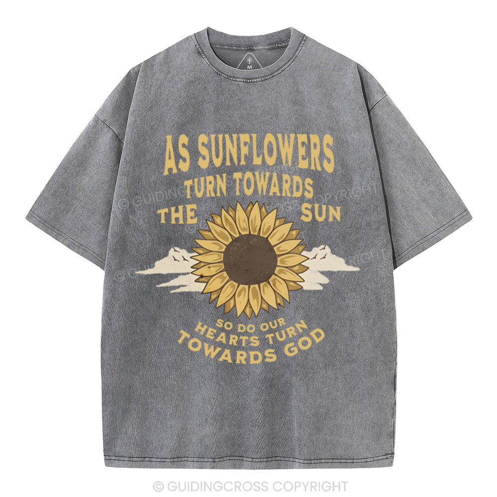 As Sunflowers Turn Towards Christian Washed T-Shirt