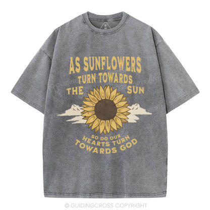 As Sunflowers Turn Towards Christian Washed T-Shirt