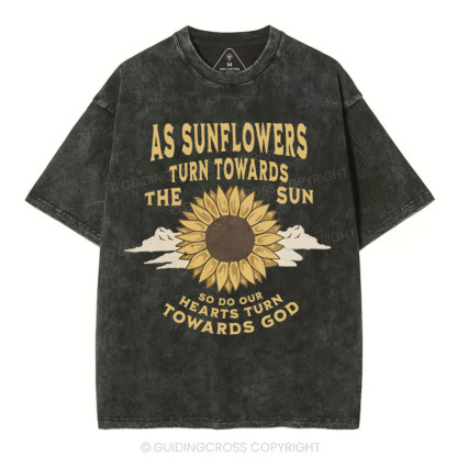 As Sunflowers Turn Towards Christian Washed T-Shirt