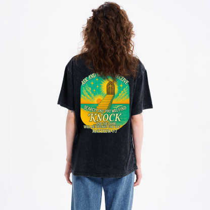 Ask And You Will Receive Christian Washed T-Shirt