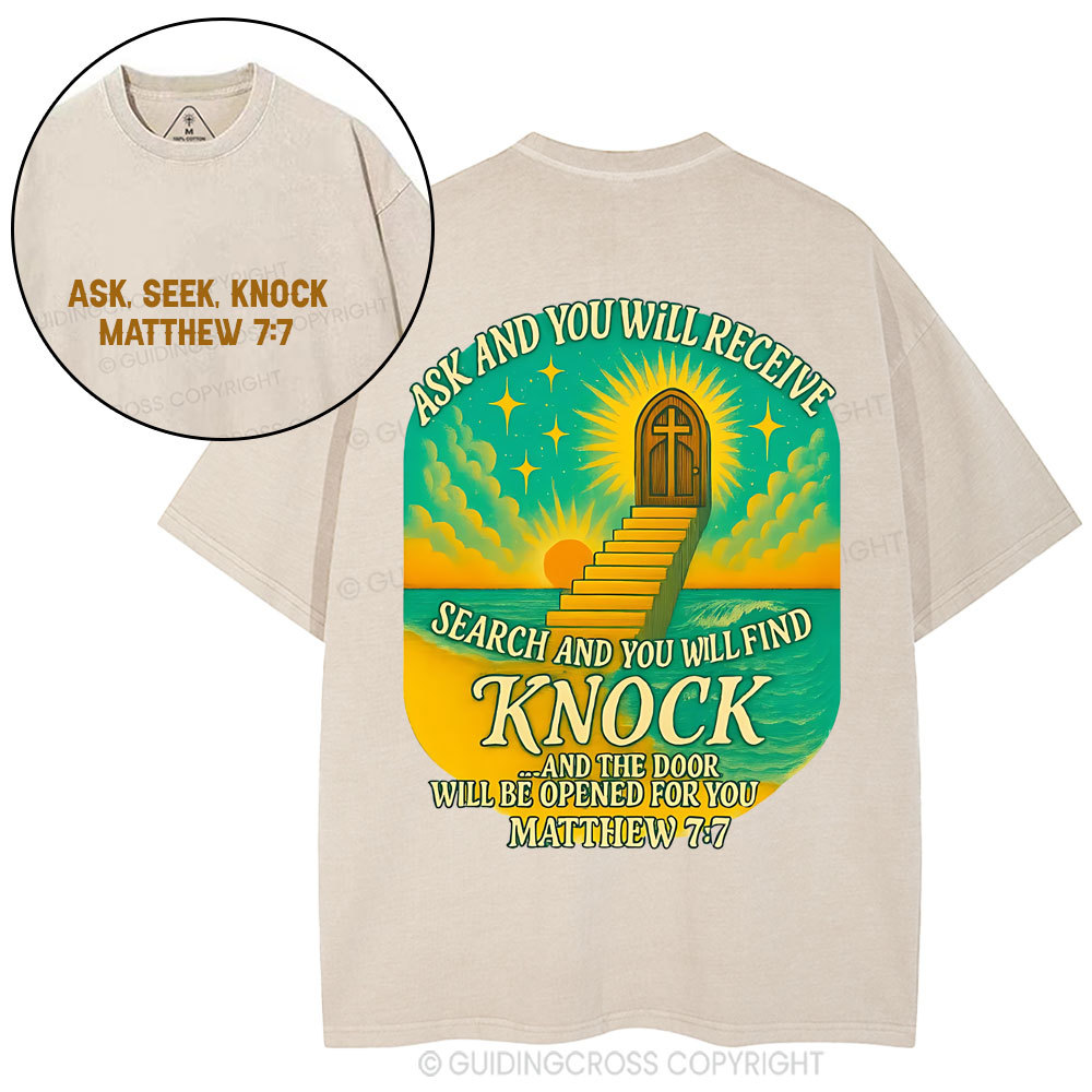 Ask And You Will Receive Christian Washed T-Shirt