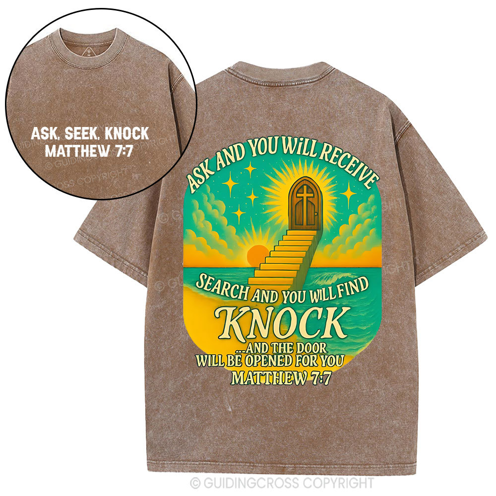 Ask And You Will Receive Christian Washed T-Shirt
