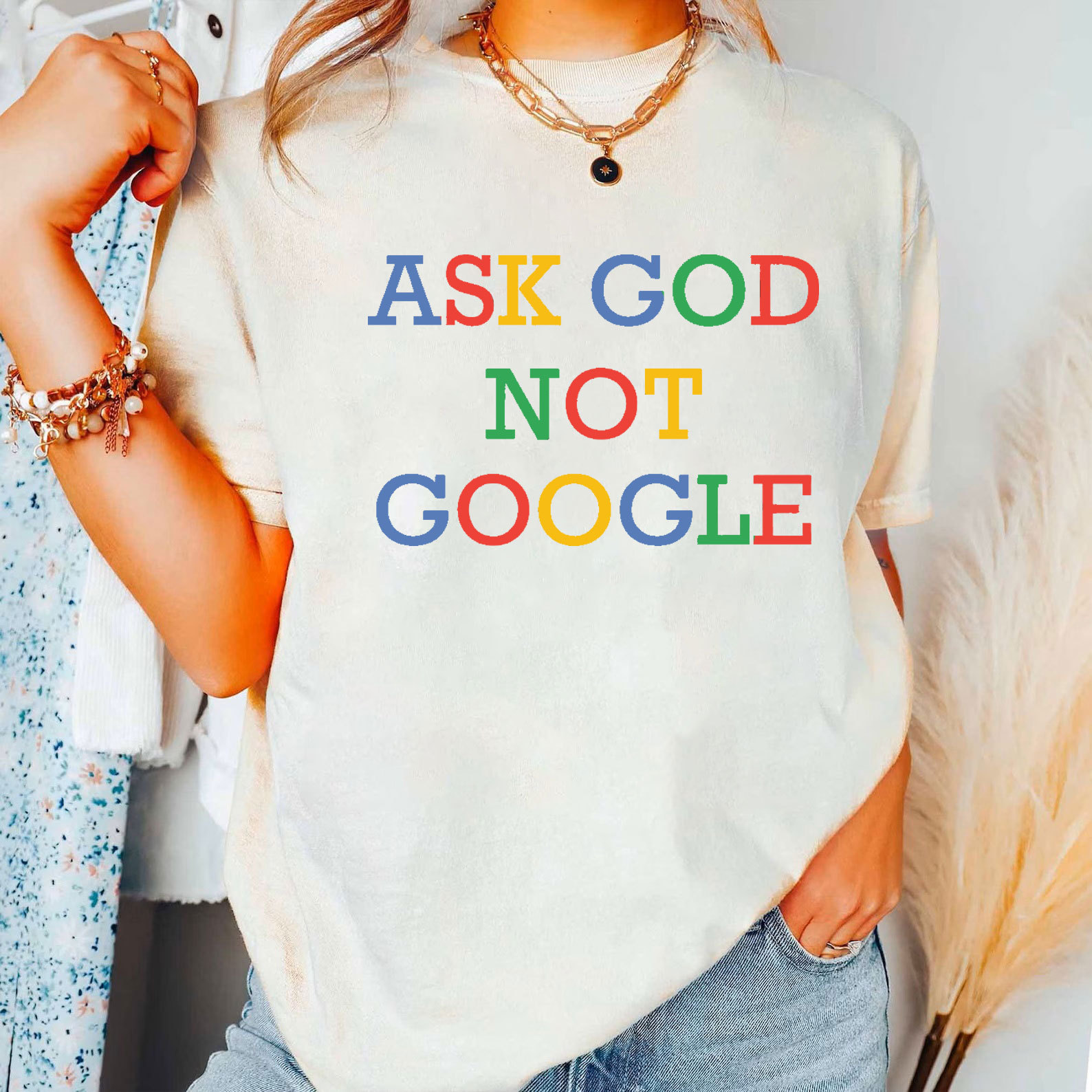 Ask God Not Google Christian T-Shirt