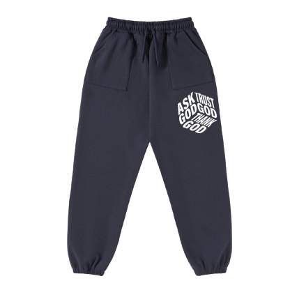 Ask God Trust God Thank God Christian Fleece Sweatpants